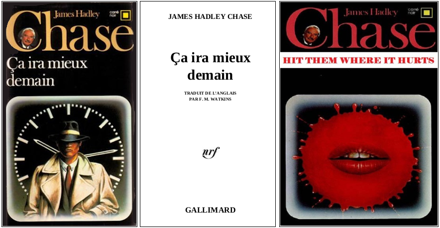 James Hadley Chase - Ça ira mieux demain (1983) - Éditions Carré Noir