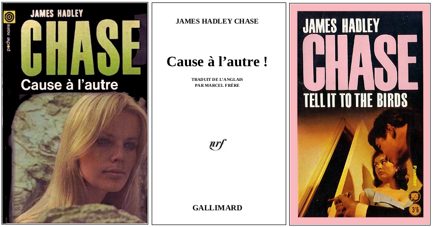 James Hadley Chase - Cause à l'autre (1963) - Éditions Carré Noir et Panther