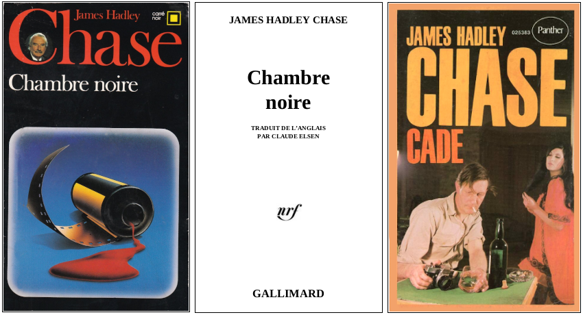 James Hadley Chase - Chambre noire (1966) - Éditions Carré Noir et Panther