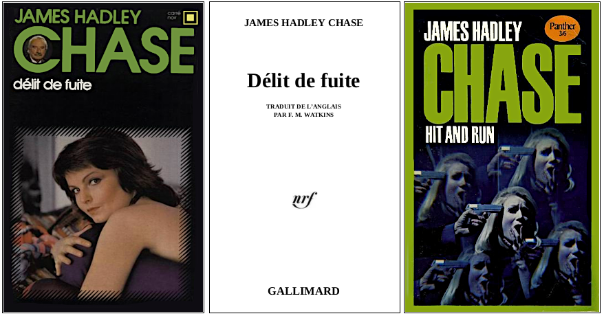 James Hadley Chase - Délit de fuite (1958) - Éditions Carré Noir et Panther