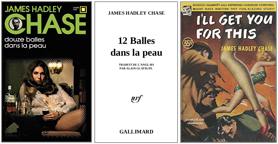 James Hadley Chase - Douze balles dans la peau (1946) - Éditions Carré Noir et Avon (Monthly Novel)