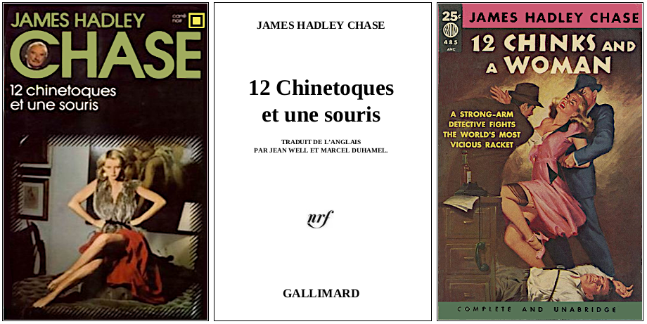 James Hadley Chase - Douze chinetoqes et une souris (1940) - Éditions Carré noir et Avon