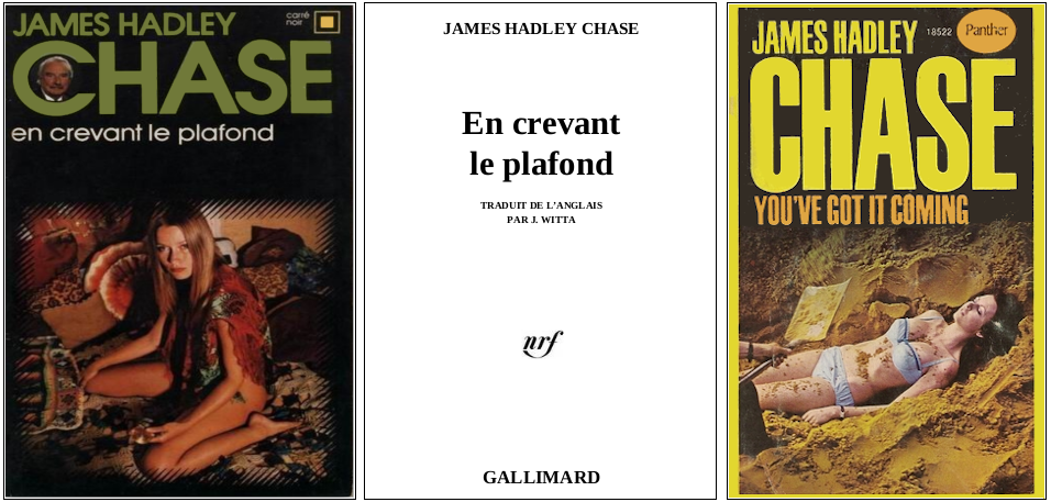 James Hadley Chase - En crevant le plafond (1955) - Éditions Carré Noir et Panther