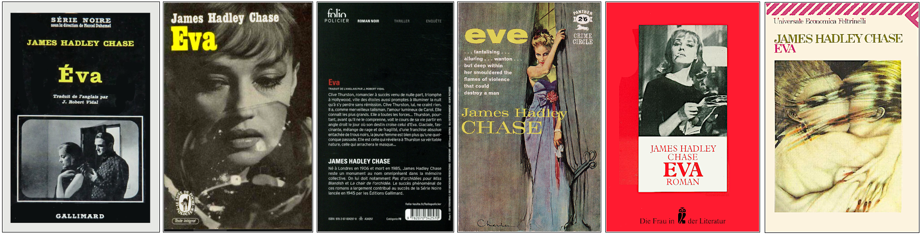 James Hadley Chase - Eva - Éditions Gallimard, Livre de poche, folio policier, Panther, Ullstein Bücher et Feltrinelli