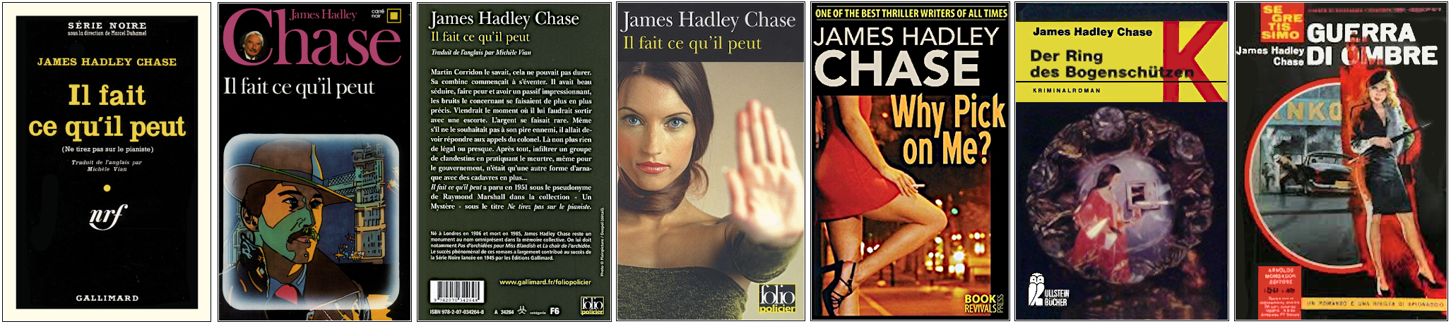 James Hadley Chase - Il fait ce qu'il peut - Éditions Gallimard (série noire et carré noir) Folio policier, Book Revivals, Ullstein Bücher et Mondadori