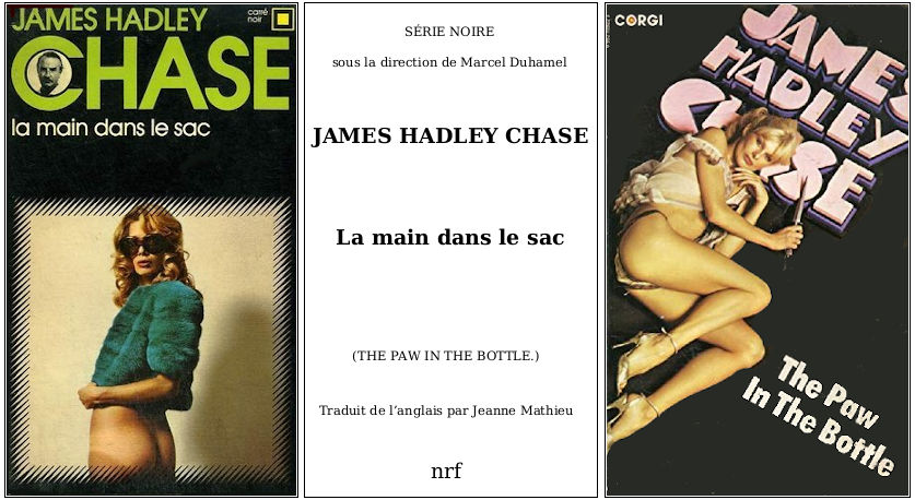 James Hadley Chase - La Main dans le sac (1949) - Éditions Carré Noir et Corgi