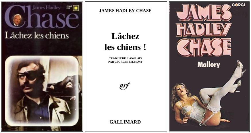 James Hadley Chase - Lâchez les chiens (1950) - Éditions Carré Noir et Corgi