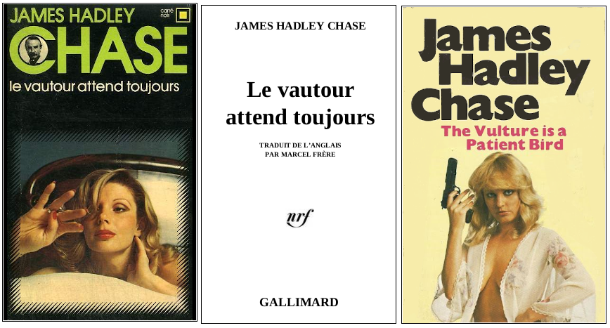 James Hadley Chase - Le vautour attend toujours (1969) - Éditions Carré Noir et Panther