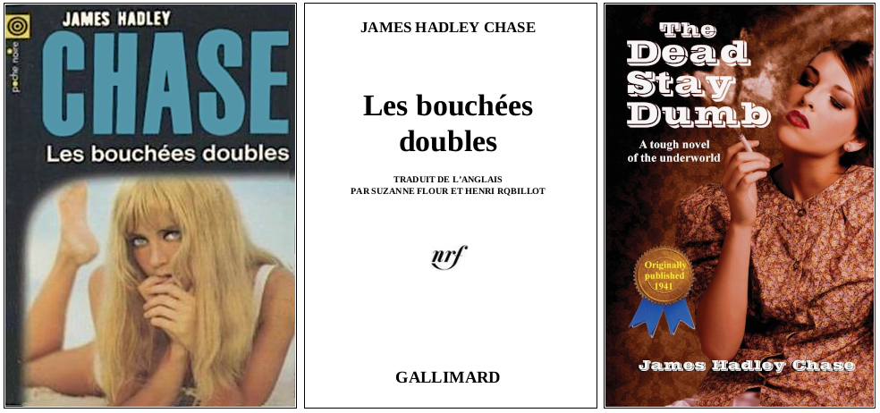 James Hadley Chase - Les Bouchées doubles (1939) - Éditions Carré Noir