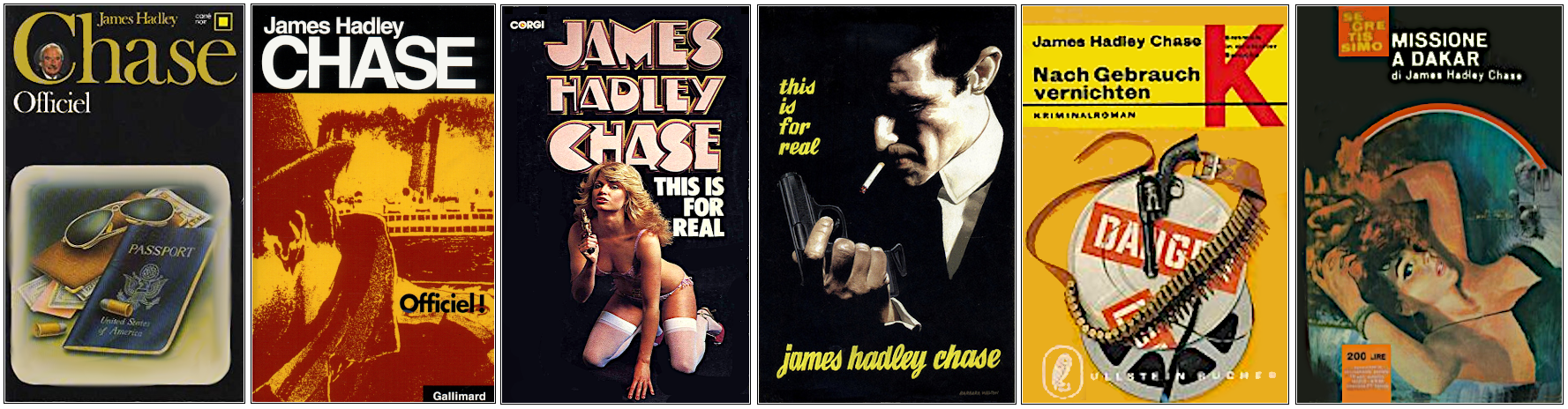 James Hadley Chase - Officiel - Éditions Gallimard, Corgi, Robert Hale, Ullstein Bücher et Mondadori