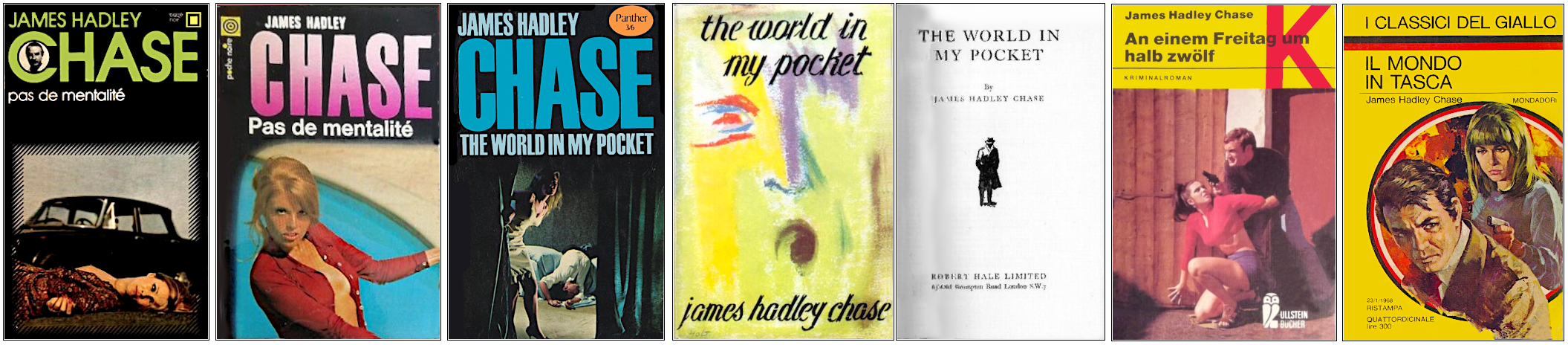 James Hadley Chase - Pas de mentalité (1959) - Éditions Gallimard (Carré noir et Poche noire), Panther, Robert Hale, Ullstein Bücher et Mondadori