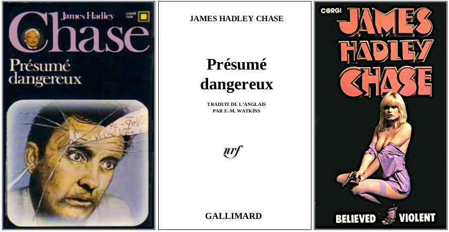 James Hadley Chase - Présumé dangereux (1968) - Éditions Carré Noir et Corgi