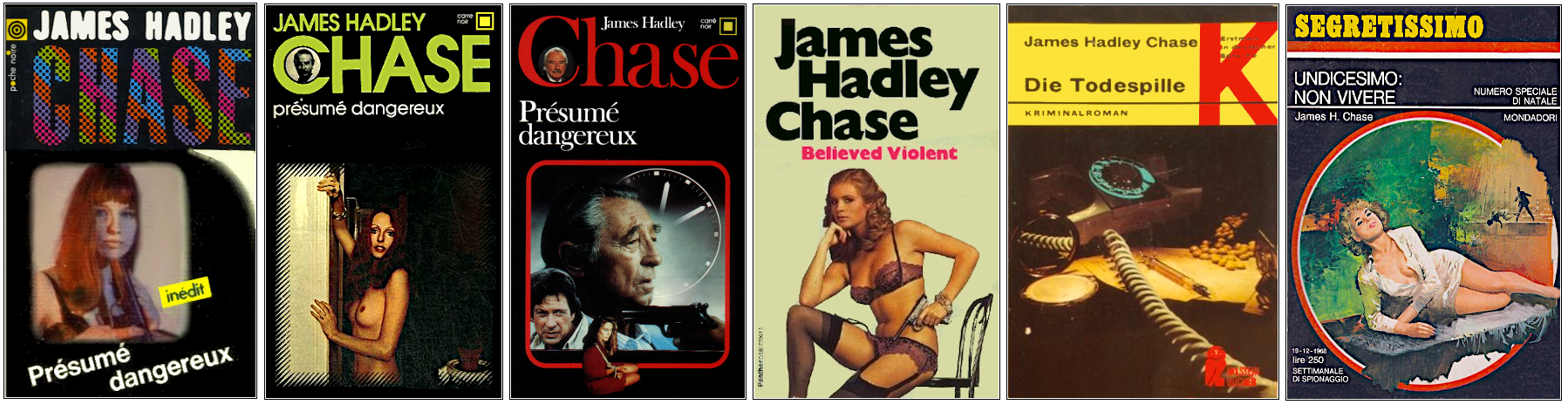 James Hadley Chase - Présumé dangereux - Éditions Gallimard (poche noire et carré noir), Panther, Ullstein Bücher et Mondadori