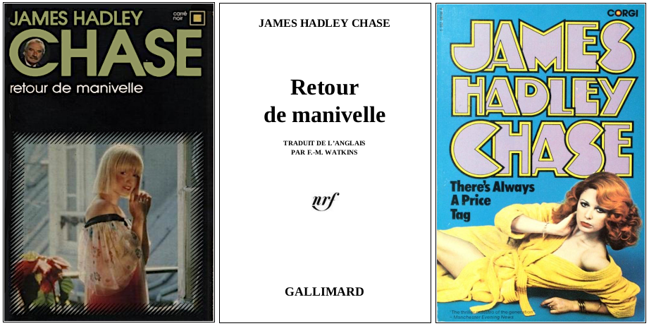 James Hadley Chase - Retour de manivelle (1956) - Éditions Carré Noir et Corgi