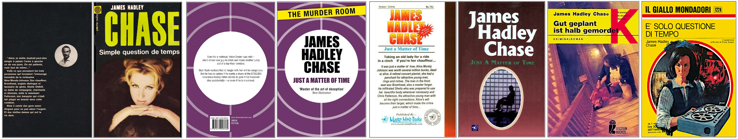 James Hadley Chase - Simple question de temps - Éditions Gallimard (poche noire), Orion, Master Mind Books, Ullstein Bücher et Mondadori