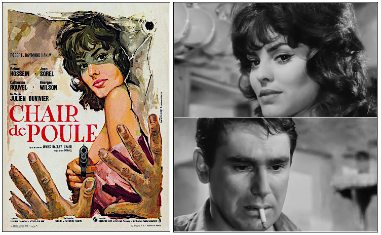 Chair de poule (1963), film de Julien Duvivier - Catherine Rouvel, Robert Hossein