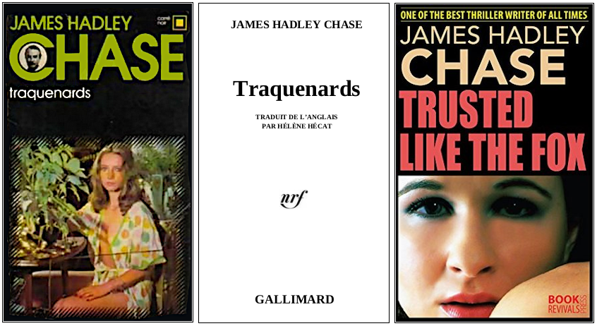 James Hadley Chase - Traquenards (1948) - Éditions Gallimard et Book Revivals