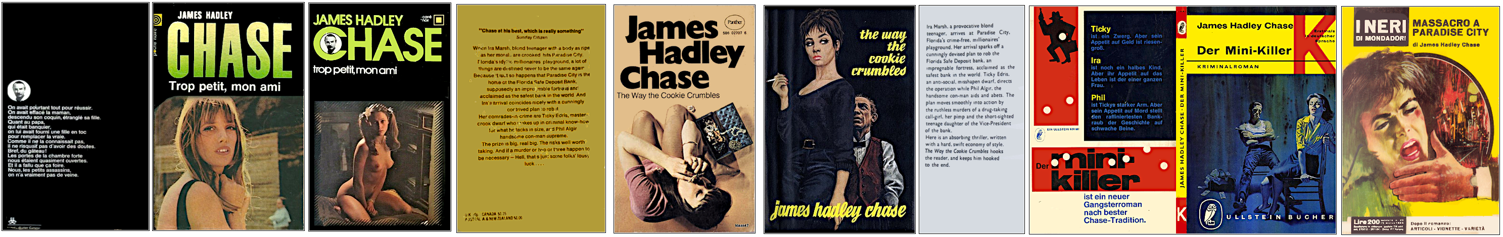 James Hadley Chase - Trop petit, mon ami - Éditions Gallimard (poche noire et carré noir), Panther, Robert Hale, Ullstein Bücher et Mondadori