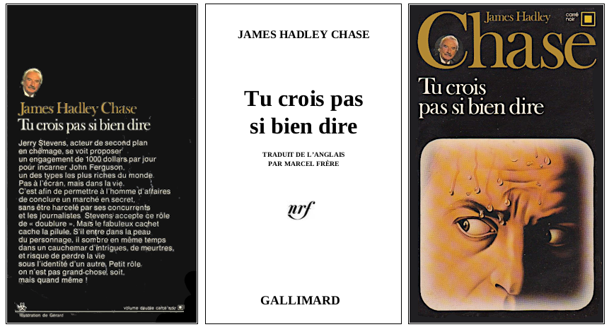James Hadley Chase - Tu crois pas si bien dire (1979) - Éditions Gallimard (carré noir)