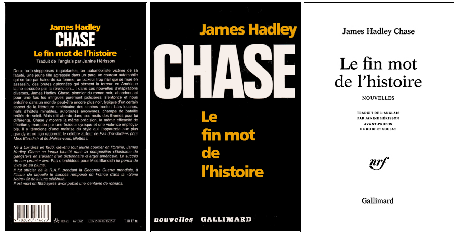 James Hadley Chase - Le fin mot de l'histoire (1942) - Éditions Gallimard 