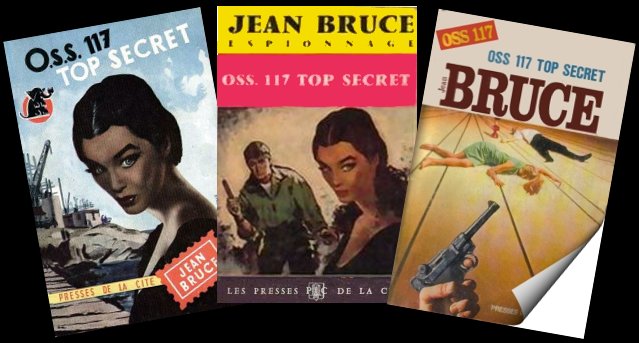 OSS 117 Top secret,  de Jean Bruce Couvertures du roman, aux éditions Presses de la Cité 