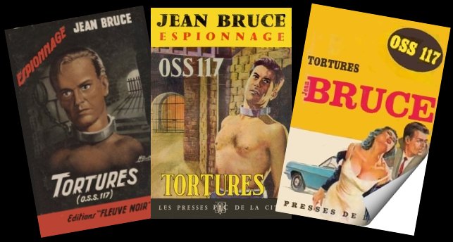 OSS 117, Tortures, de Jean Bruce